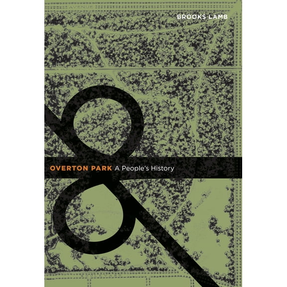 Overton Park: A People's History, (Paperback)