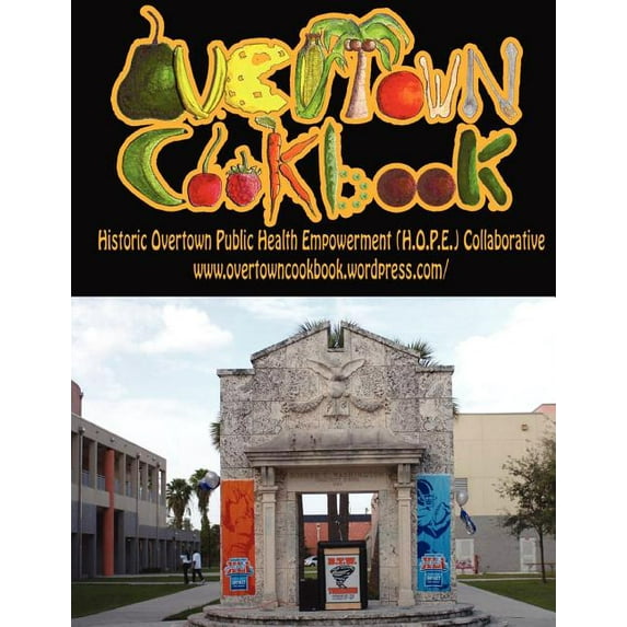 Overtown Cookbook (Paperback) by Anthony C Jennings, David Brown