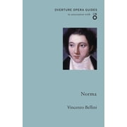 Overture Opera Guides Norma Paperback