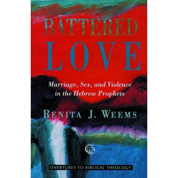 Overtures to Biblical Theology Battered Love, (Paperback)