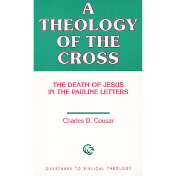 Pre-Owned Theology of the Cross (Paperback) 0800615581 9780800615581