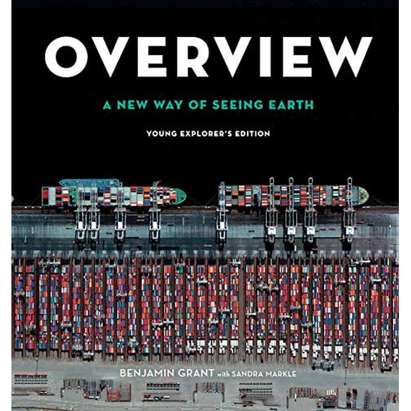Pre-Owned Overview, Young Explorer's Edition: A New Way of Seeing Earth (Hardcover) 1984832026 9781984832023