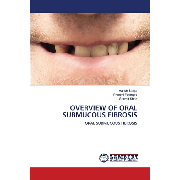 Overview of Oral Submucous Fibrosis (Paperback)