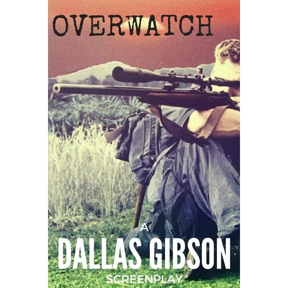 Overwatch Paperback 1541076389 9781541076389 Dallas Gibson