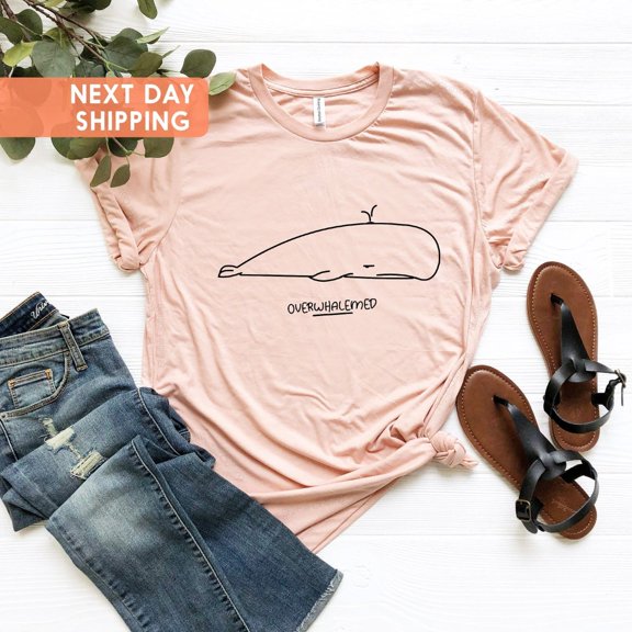 Overwhalemed T-Shirt, Animal Lover T-Shirt, Whale Lover Shirt,Tee, Overwhalemed Tee, Shirt, Whale T-Shirt, Whale Shirt Sweatshirt All Size S-5XL