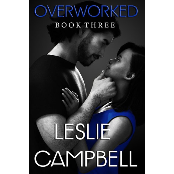Overworked: Overworked : Book 3 (Series #3) (Paperback)
