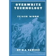 thumbnail image 1 of Overwrite Technology: Teach work (Paperback), 1 of 1