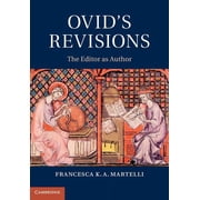 Ovids Revisions The Editor as Author, Hardcover
