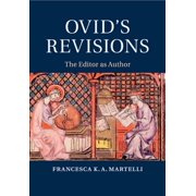 Ovids Revisions The Editor as Author, Paperback