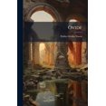 thumbnail image 1 of Ovide : Oeuvres Complètes Avec La Traduction En Français... (Paperback), 1 of 1