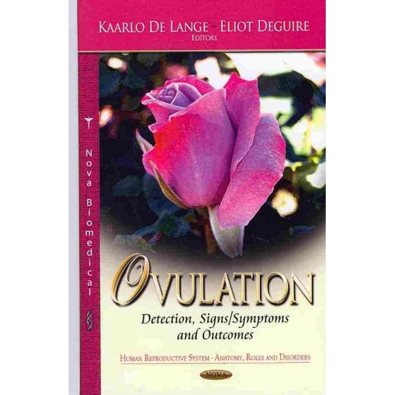 Ovulation : Detection, Signs/Symptoms and Outcomes