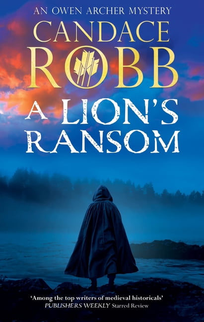 Owen Archer Mystery A Lion's Ransom, Book 16, (Paperback)