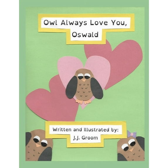 Owl Always Love You, Oswald, (Paperback)
