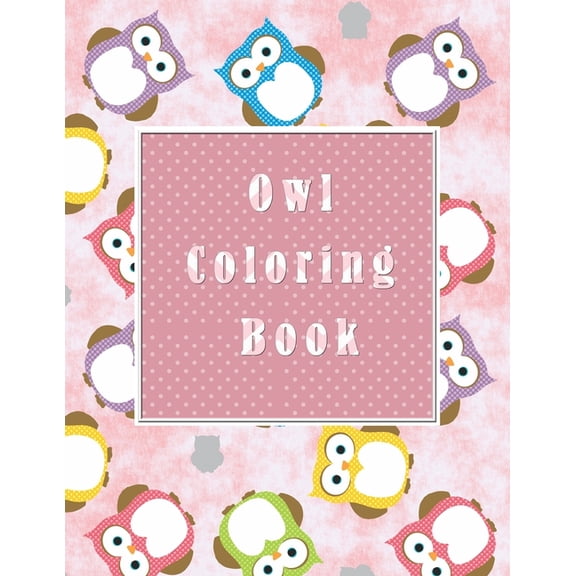 owl coloring book: relax in color, for children and adult, (Paperback)