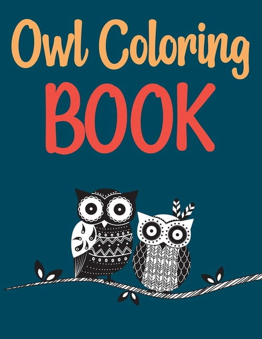 Owl Coloring Book: Owls Coloring Book For Kids (Paperback)