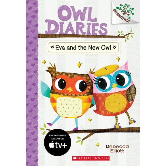 Owl Diaries Eva and the New Owl: A Branches Book (Owl Diaries #4): Volume 4, (Paperback)