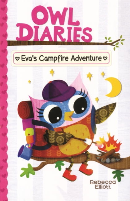 Owl Diaries Eva's Campfire Adventure, Book 12, (Hardcover)