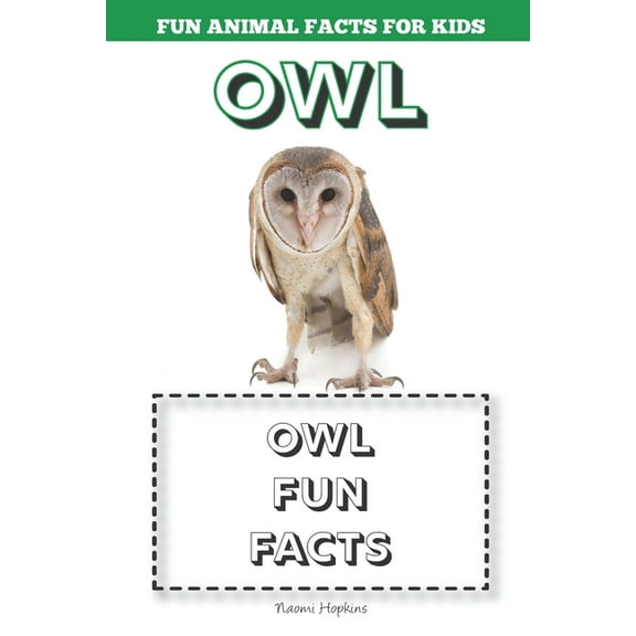 Owl: Fun Animal Facts for kids (OWL FACTS BOOK WITH ADORABLE PHOTOS)