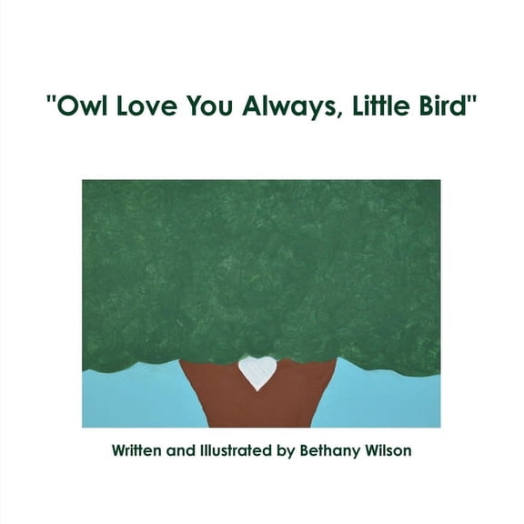 "Owl Love You Always, Little Bird", (Paperback)
