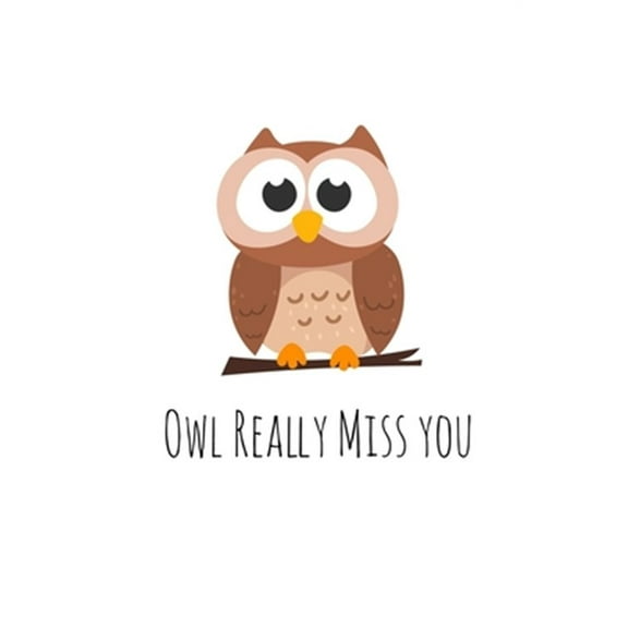 Owl Really Miss you: Perfect goodbye gift for coworker that is leaving / going away gift for your co (Paperback) by Workfreedom Press