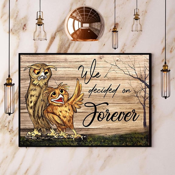 Owl We Decided On Forever Paper Poster No Frame Matte Wall Art Decor 11 x 17 Inch Poster