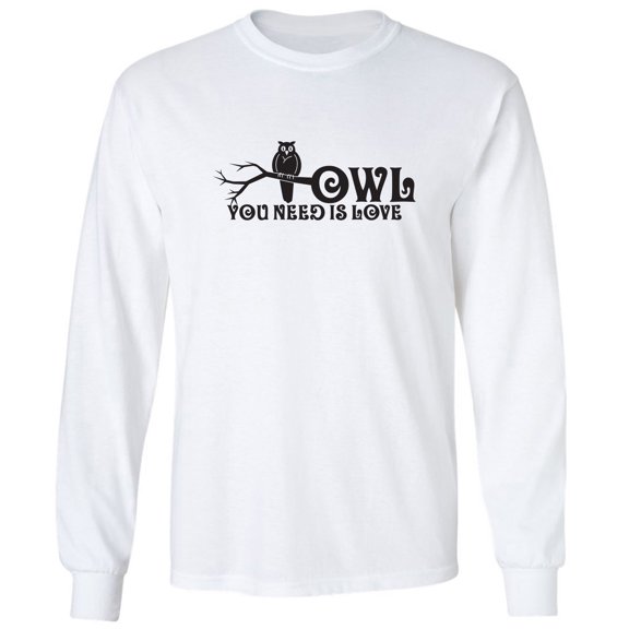 Owl You Need Is Love Adult Long Sleeve T-shirt