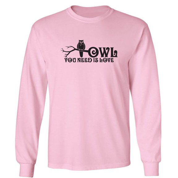 Owl You Need Is Love Adult Long Sleeve T-shirt