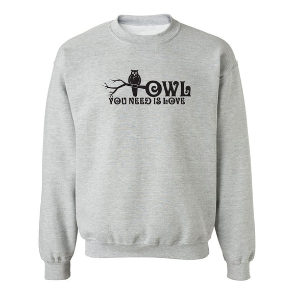 Owl You Need Is Love Crewneck Sweatshirt
