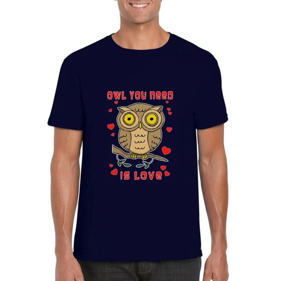 Owl You Need Is Love Cute Bird Pun Romance Valentines Day T-Shirt, for men & women, up to size 5XL