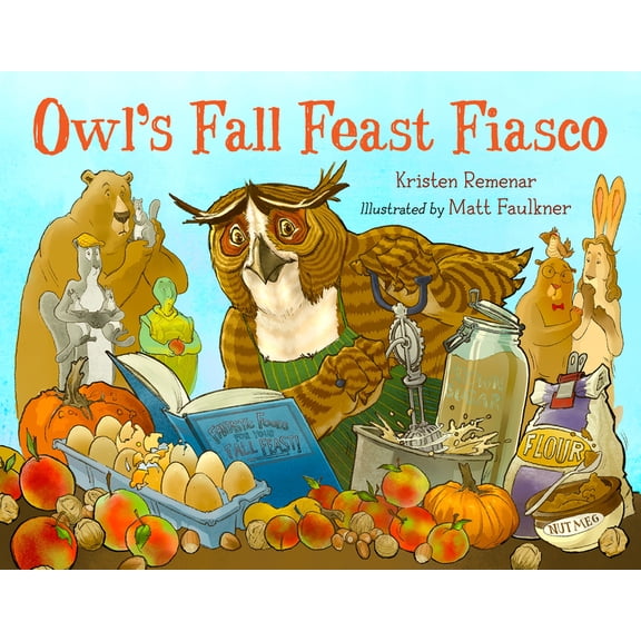 Owl's Fall Feast Fiasco, (Hardcover)