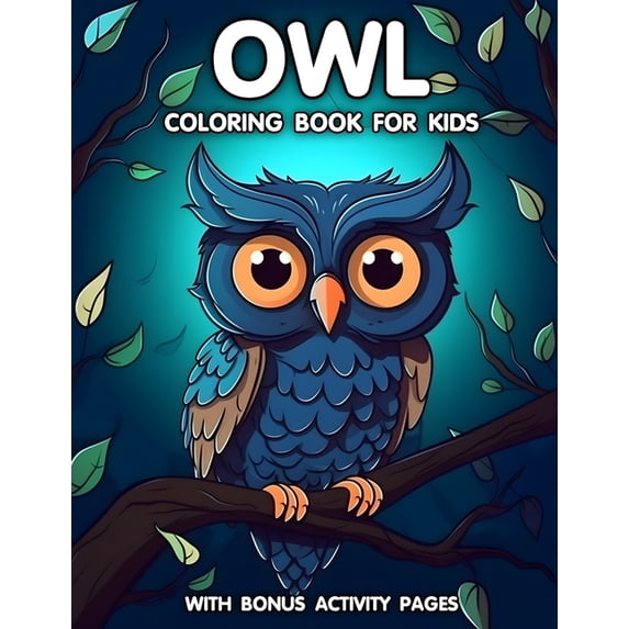 Owl coloring Book for Kids: With Bonus Activity Pages, (Paperback)