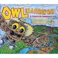 thumbnail image 1 of Pre-Owned Owl in a Straw Hat: El Tecolote del Sombrero de Paja (Hardcover) 0890136300 9780890136300, 1 of 1