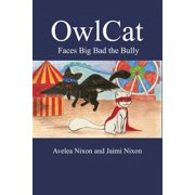 OwlCat Faces Big Bad the Bully, Paperback