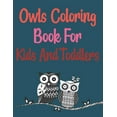 thumbnail image 1 of Owls Coloring Book For Kids And Toddlers: Owl Coloring Book (Paperback), 1 of 1