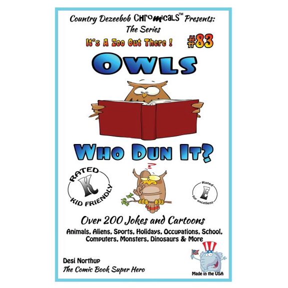 Owls Who Dun It? - Over 200 Jokes + Cartoons - Animals, Aliens, Sports, Holidays, Occupations, School, Computers, Monsters, Dinosaurs More in . in Black and White Its a Zoo Out T 1502447258
