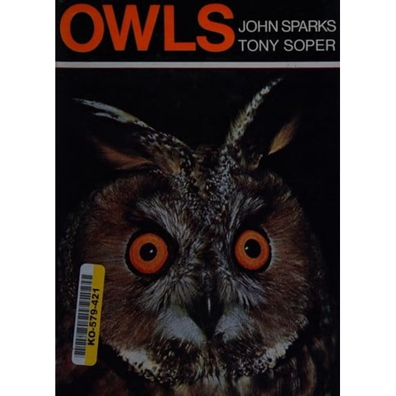 Pre-Owned Owls: their natural and unnatural history, (Hardcover) 0715349953 9780715349953