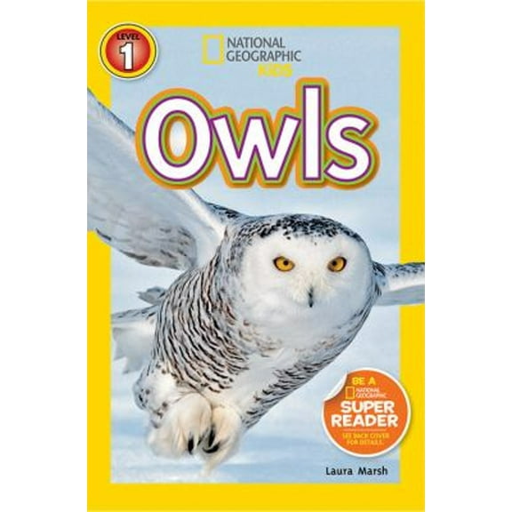 Pre-Owned Owls (National Geographic Kids Readers, Level 1) (Library Binding) 1426317441 9781426317446