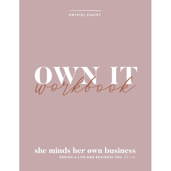 Own It: She Minds Her Own Business Workbook, (Paperback)