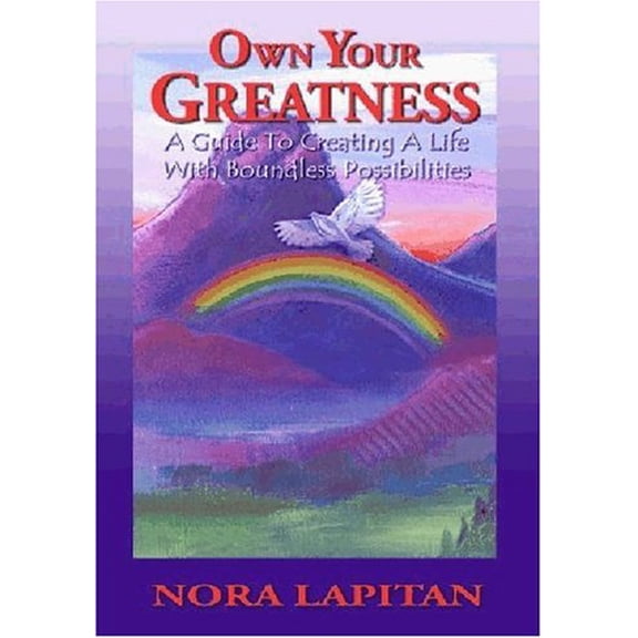 Pre-Owned Own Your Greatness: A Guide to Creating a Life with Boundless Possibilities (Paperback) 0975853740 9780975853740