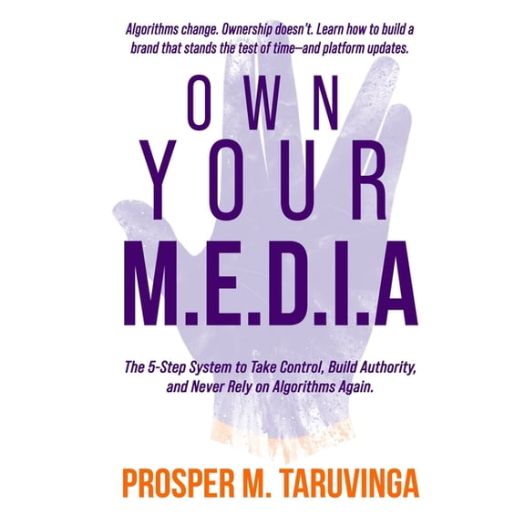 Own Your M.E.D.I.A, (Paperback)