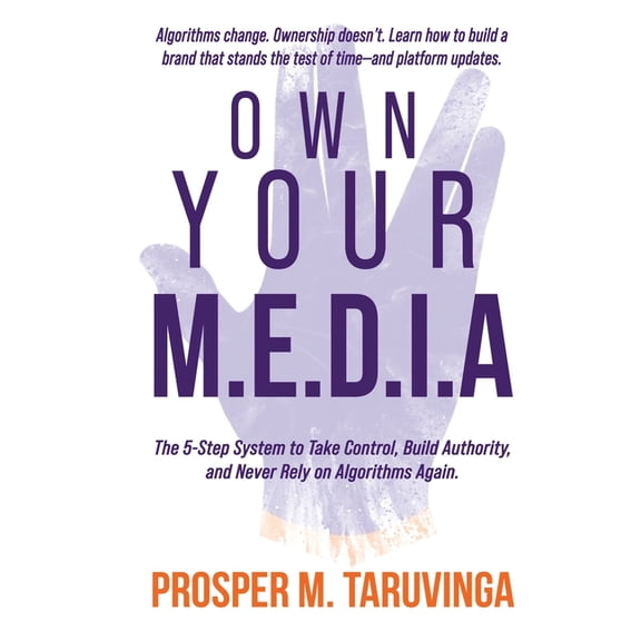 Own Your M.E.D.I.A, (Paperback)
