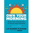 thumbnail image 1 of Pre-Owned Own Your Morning: Reset Your Routine to Unlock Your Potential (Hardcover) 1950785467 9781950785469, 1 of 1