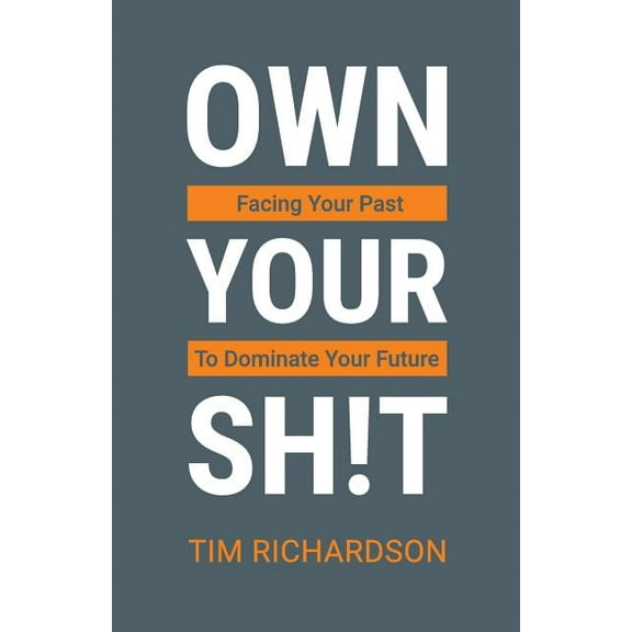Own Your Sh!t (Paperback)