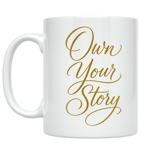 Own Your Story Vertical Script Design - Minimalist Coffee Enthusiast - 11 oz Ceramic Mug