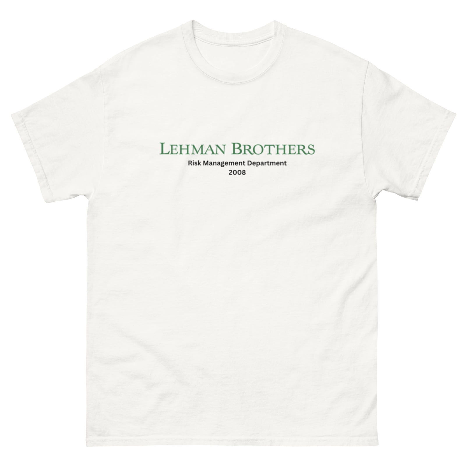 Lehman Brothers 2008 Head Of Risk Management T shirt Funny u00100 Premium Cotton