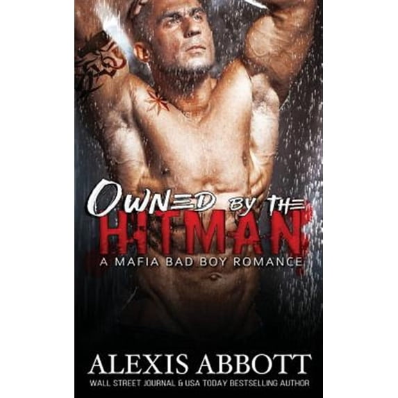 Owned by the Hitman: A Bad Boy Mafia Romance (Paperback)