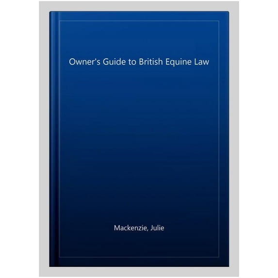 Owner's Guide to British Equine Law