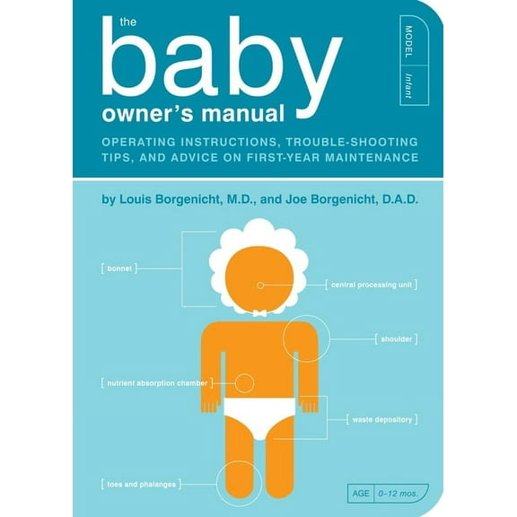 Owner's and Instruction Manual The Baby Owner's Manual, Book 1, (Paperback)