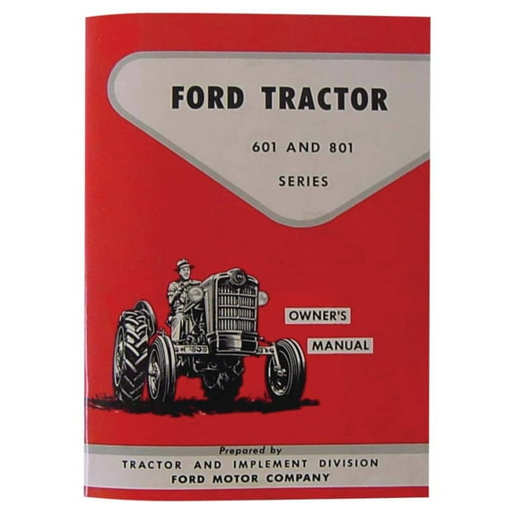 Owners Manual for Ford Holland Tractor 601 801