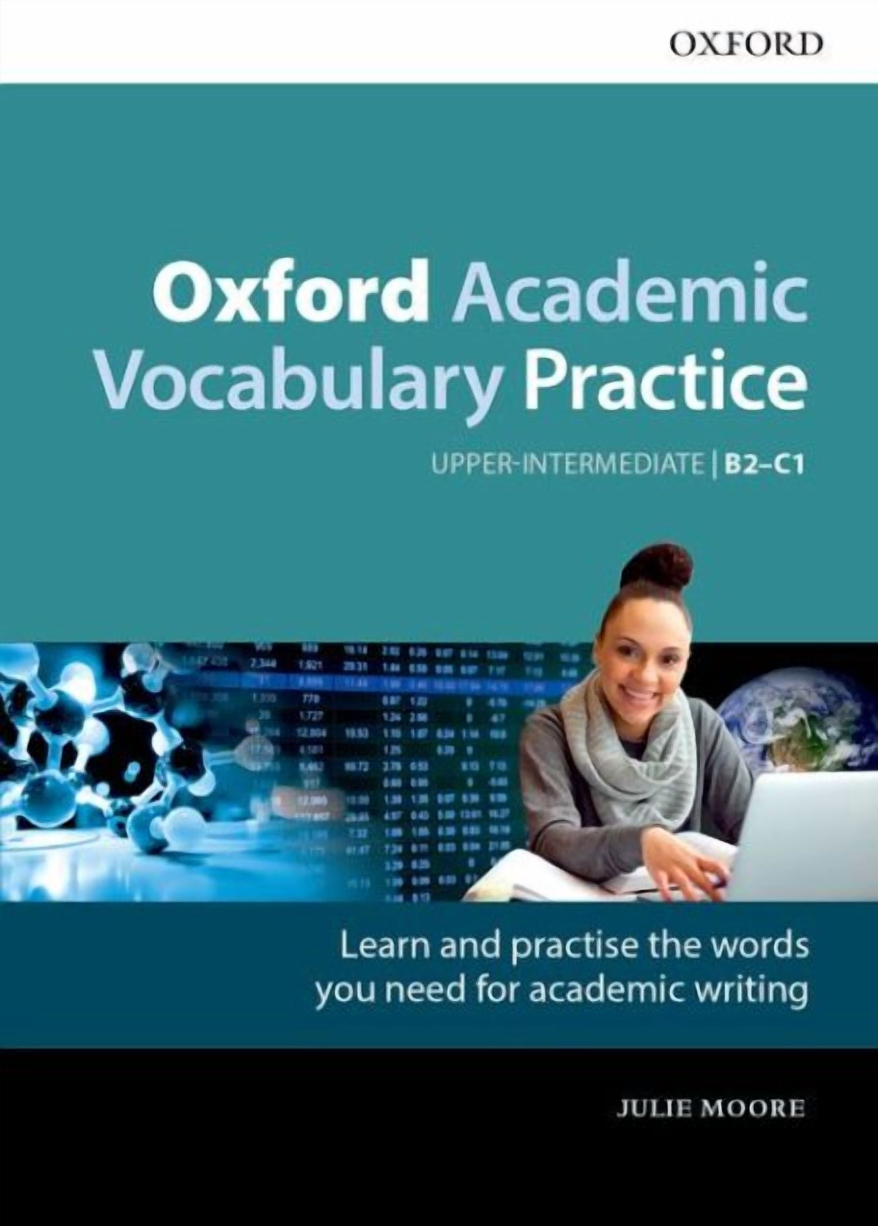 Oxford Academic Vocabulary Practice: Upper-Intermediate B2-C1: with Ke ...
